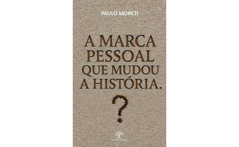 Lançamento de livro: A marca pessoal que mudou a história: uma jornada de propósito e transformação