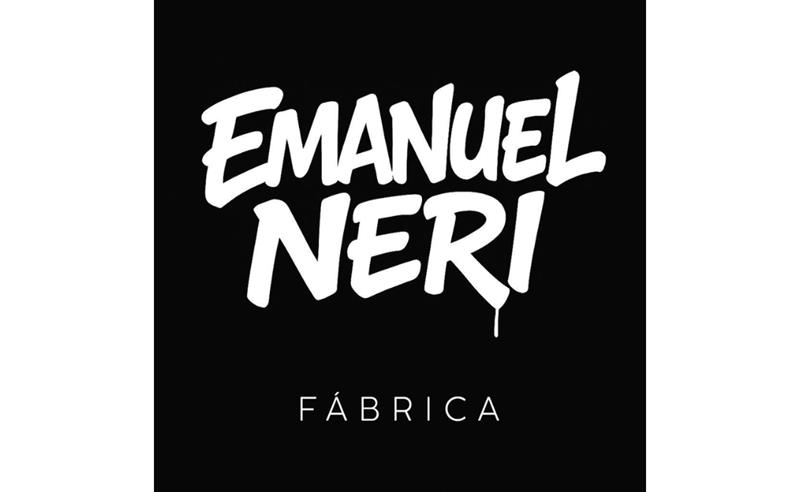 Emanuel Neri o single “Fábrica”, um grito de esperança, resiliência e recomeço